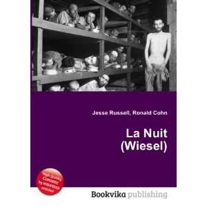  La Nuit (Wiesel) Ronald Cohn Jesse Russell Books