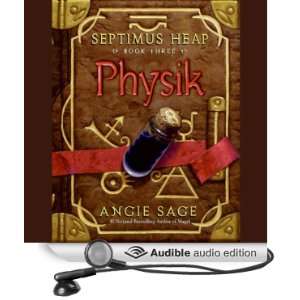 Physik Septimus Heap, Book Three [Unabridged] [Audible Audio Edition 