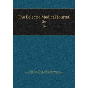  The Eclectic Medical Journal. 36 Worthington College 
