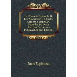   Seguidas De Otros Escritos De Interes PÃºblico (Spanish Edition