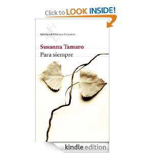 Para siempre (Biblioteca Formentor) (Spanish Edition) Tamaro Susanna 