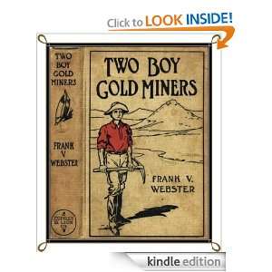 TWO BOY GOLD MINERS FRANK V. WEBSTER  Kindle Store