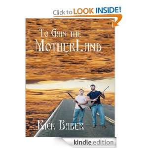 To Gain the Motherland Rick Baber  Kindle Store