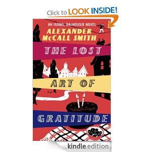The Lost Art of Gratitude (Isabel Dalhousie 6) Alexander McCall Smith 