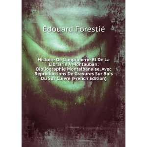   Sur Bois Ou Sur Cuivre (French Edition) Ã?douard ForestiÃ© Books