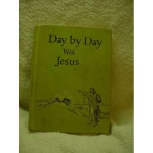  Day by day with Jesus  Bible stories for grades 5 and 6 