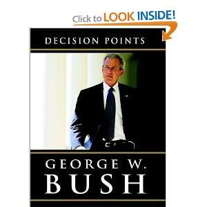  by George W. Bush (Author)Decision Points [Abridged 