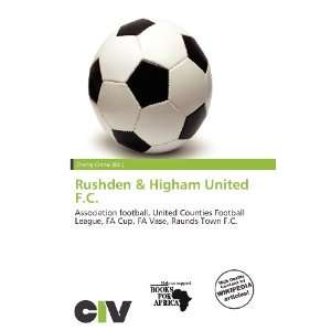  Rushden & Higham United F.C. (9786200578778) Zheng Cirino 