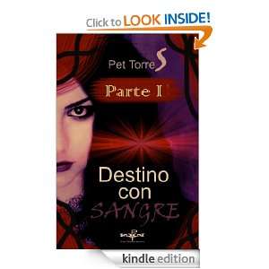 Destino con SANGRE   ( PARTE I   Novela paranormal ) (Spanish Edition 