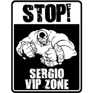 New  Stop    Sergio Vip Zone  Parking Sign Name  