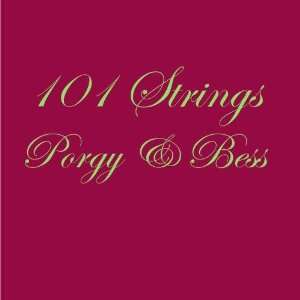  Porgy & Bess 101 Strings Music