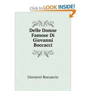    Delle Donne Famose Di Giovanni Boccacci Giovanni Boccaccio Books