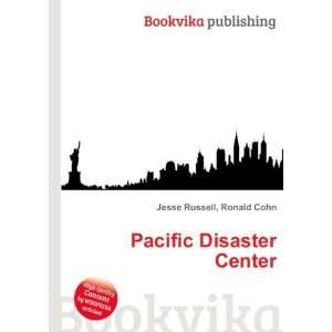  Pacific Disaster Center Ronald Cohn Jesse Russell Books