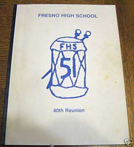 Fresno High School Reunion Book 1951   1991 Fresno CA  