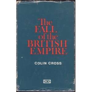   BRITISH EMPIRE 1918 1968 (BOOK CLUB ASSOCIATES) COLIN CROSS Books