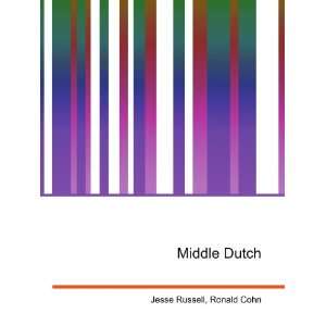 Middle Dutch Ronald Cohn Jesse Russell Books