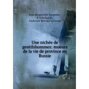   Sollogub , Alphonse Bernard Calonne Ivan Sergeevich Turgenev Books