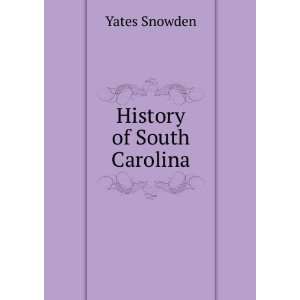  History of South Carolina Yates Snowden Books