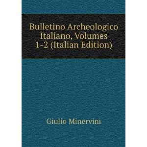   Italiano, Volumes 1 2 (Italian Edition) Giulio Minervini Books
