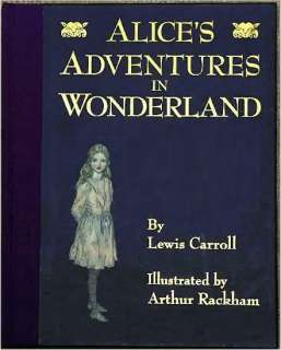 ALICES ADVENTURES IN WONDERLAND ~ LEWIS CARROLL ~ ILLUSTRATED BY 