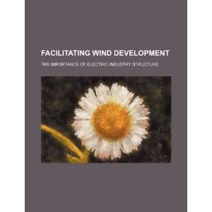  Facilitating wind development the importance of electric 