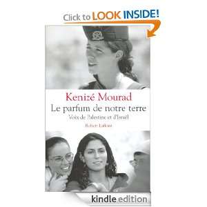 Le parfum de notre terre (French Edition): Kenizé MOURAD:  