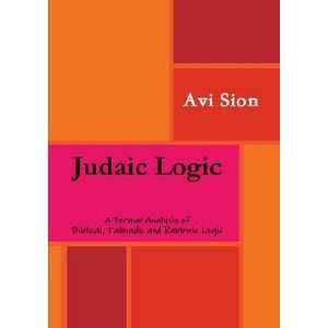  Judaic Logic (9782970009115) Avi Sion Books