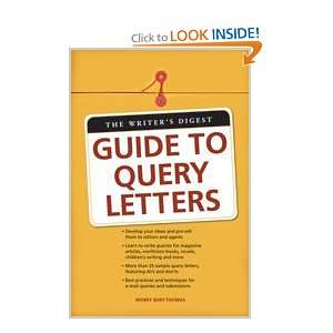 The Writers Digest Guide To Query Letters and over one million other 