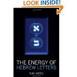 The Energy of Hebrew Letters The Quantum Story of the Original 