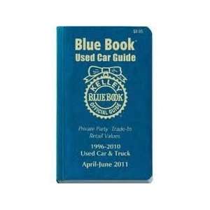Blue Book Used Car Guide, April June 2011 Publisher: Kelley Blue Book 