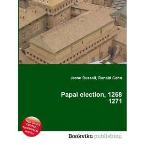  Papal election, 1268 1271: Ronald Cohn Jesse Russell 