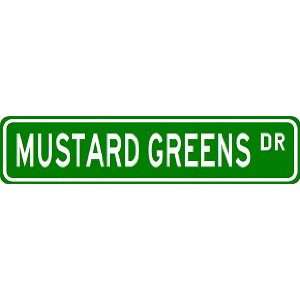 MUSTARD GREENS Street Sign ~ Custom Street Sign   Aluminum  