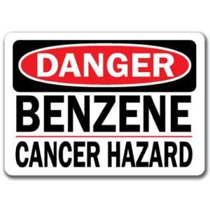   Sign   Benzene Cancer Hazard   10 x 14 OSHA Safety Sign Home