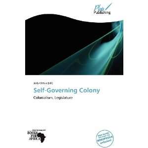  Self Governing Colony (9786138573968) Jody Cletus Books