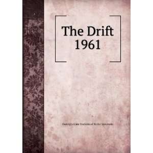    The Drift. 1961 Undergraduate Students of Butler University Books