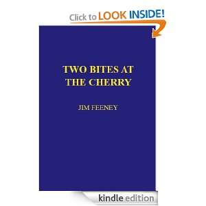 Two Bites At The Cherry James Feeney  Kindle Store