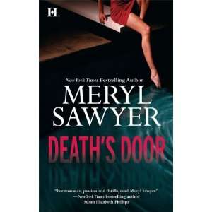  Deaths Door [Mass Market Paperback]: Meryl Sawyer: Books