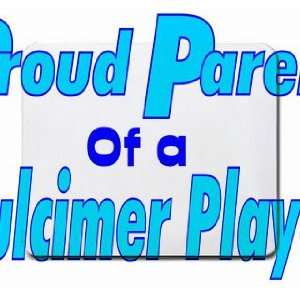  Proud Parent of a Dulcimer Player Mousepad Office 