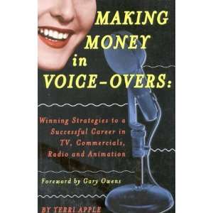  Making Money in Voice Overs: Winning Strategies to a 