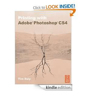 Printing with Adobe Photoshop CS4 Tim Daly  Kindle Store