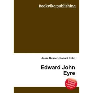Edward John Eyre [Paperback]