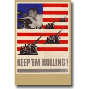 Keep Em Rolling   Artillery   Vintage Reprint Poster 