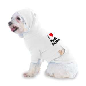  I Love/Heart Plastic Surgeons Hooded (Hoody) T Shirt with 