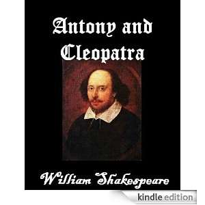 Antony and Cleopatra by William Shakespeare: William Shakespeare 