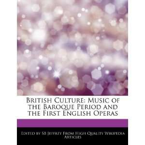  British Culture Music of the Baroque Period and the First 