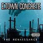 Renaissance [PA] by E Town Concrete (CD, Apr 2003, Razor & Tie)