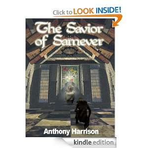 The Savior of Samever Anthony Harrison  Kindle Store