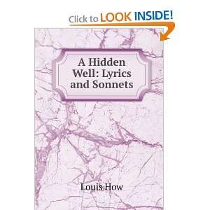  A Hidden Well Lyrics and Sonnets Louis How Books