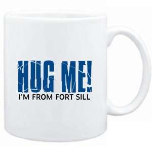   Mug White  HUG ME, IM FROM Fort Sill  Usa Cities