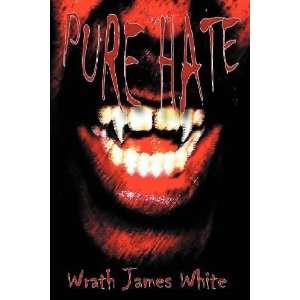  Pure Hate [Paperback] Wrath James White Books